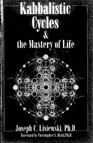 Kabbalistic Cycles and the Mastery of Life