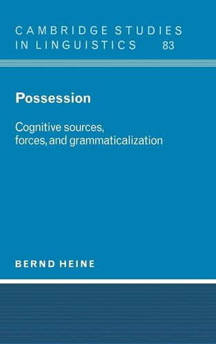 Possession: Cognitive Sources, Forces and Grammaticalization