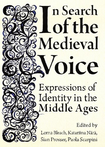 In Search of the Medieval Voice: Expressions of Identity in the Middle Ages