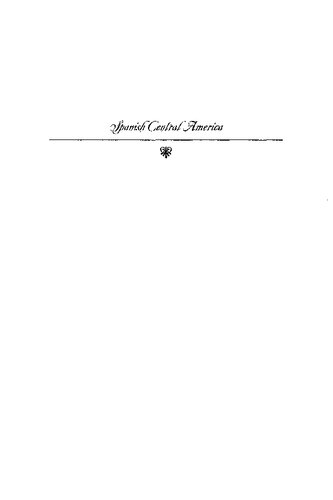 Spanish Central America: A Socioeconomic History, 1520-1720