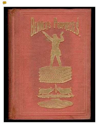 Benner's Prophecies of Future Ups and Downs in Prices. What Years to Make Money on Pig-iron, Hogs, Corn, and Provisions