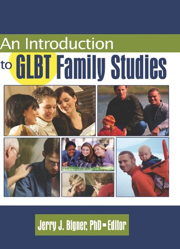 Introduction to GLBT Family Studies (Haworth Series in GLBT Family Studies)