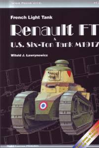 French Light Tank Renault FT & U.S. Six-Ton Tank M1917