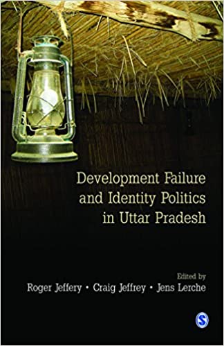 Development Failure and Identity Politics in Uttar Pradesh