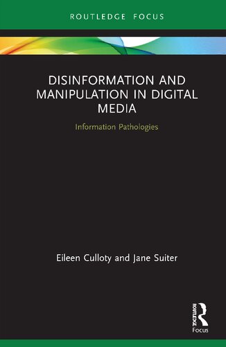 Disinformation and Manipulation in Digital Media: Information Pathologies