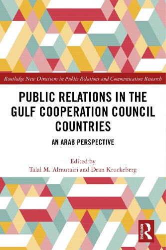 Public Relations in the Gulf Cooperation Council Countries: An Arab Perspective