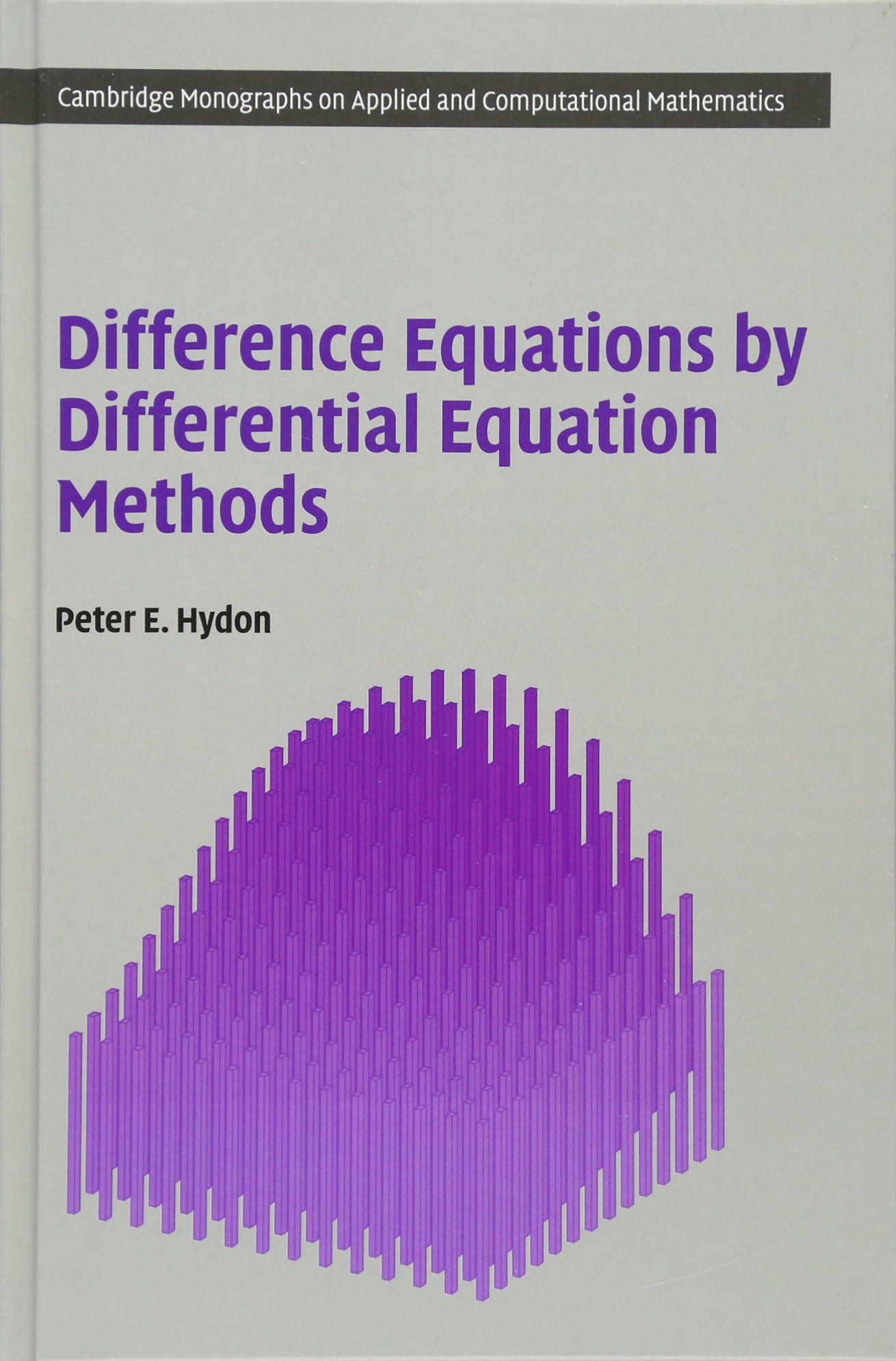 Difference Equations by Differential Equation Methods: 27 (Cambridge Monographs on Applied and Computational Mathematics, Series Number 27)