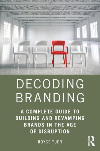 Decoding Branding: A Complete Guide to Building and Revamping Brands in the Age of Disruption