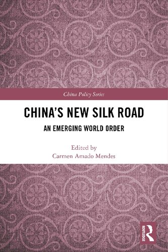 China’s New Silk Road: An Emerging World Order