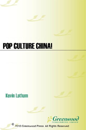 Pop Culture China!: Media, Arts, and Lifestyle