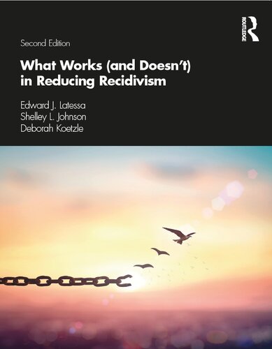 What Works (and Doesn’t) in Reducing Recidivism