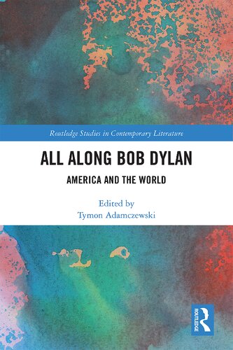All Along Bob Dylan: America and the World