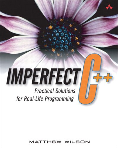 Imperfect C++ practical solutions for real-life programming