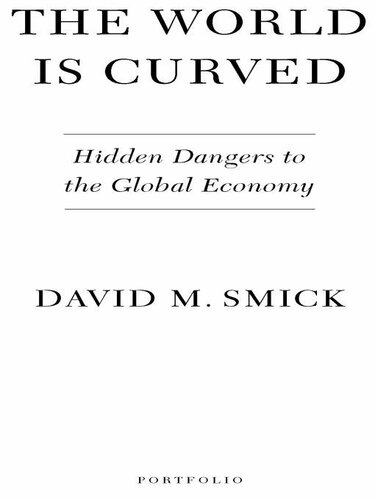 The World Is Curved: Hidden Dangers to the Global Economy