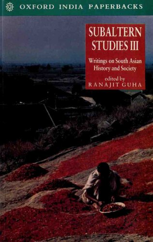 Subaltern Studies: Volume III: Writings on South Asian History and Society: Vol 3