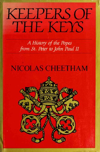 Keepers of the Keys: A History of the Popes from St. Peter to John Paul II
