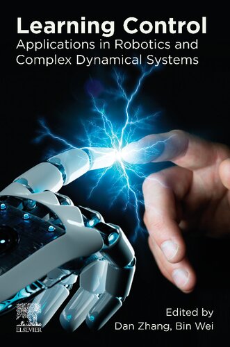 Learning Control : Applications in Robotics and Complex Dynamical Systems