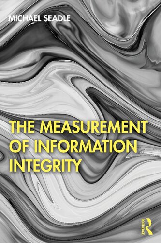 The Measurement of Information Integrity: An Information Science Perspective