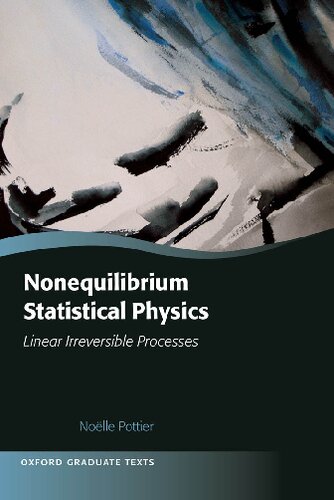 Nonequilibrium Statistical Physics: Linear Irreversible Processes (Oxford Graduate Texts)