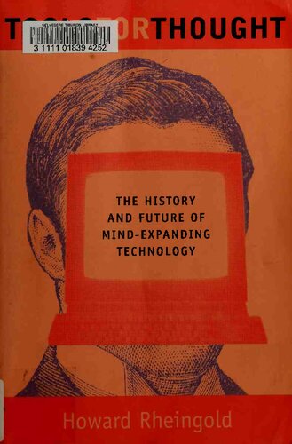 Tools for Thought: The History and Future of Mind-Expanding Technology (The MIT Press)