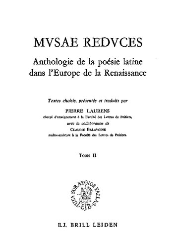 Musae reduces: anthologie de la poésie latine dans l'Europe de la Renaissance: textes choisis