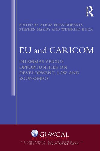EU and CARICOM: Dilemmas versus Opportunities on Development, Law and Economics
