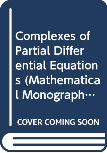 Complexes of Partial Differential Equations (Mathematical Monograph)