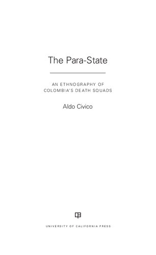The Para-State: An Ethnography of Colombia's Death Squads
