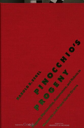 Pinocchio's Progeny: Puppets, Marionettes, Automatons and Robots in Modernist and Avant-garde Drama