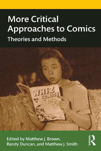 More Critical Approaches to Comics: Theories and Methods