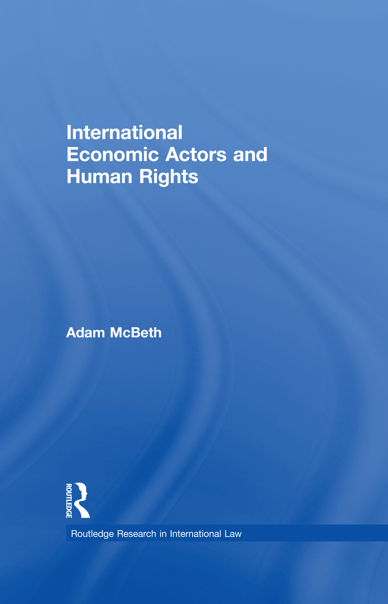 International Economic Actors and Human Rights