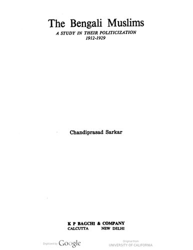 The Bengali Muslims: A Study in Their Politicization