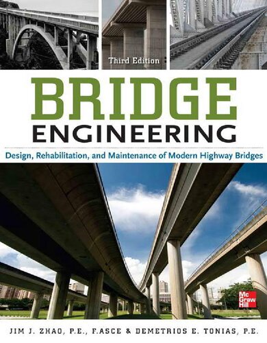 Bridge Engineering: Design, Rehabilitation, and Maintenance of Modern Highway Bridges