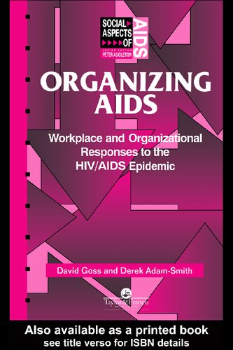 Organizing Aids: Workplace and Organizational Responses to the HIV/AIDS Epidemic (Social Aspects of AIDS)
