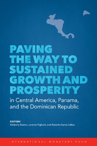 Paving the Way to Sustained Growth and Prosperity in Central America, Panama, and the Dominican Republic