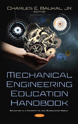 Mechanical Engineering Education Handbook (Education in a Competitive and Globalizing World)