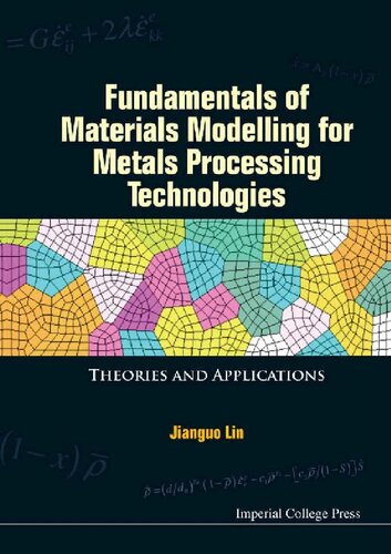 Fundamentals of Materials Modelling for Metals Processing Technologies: Theories and Applications