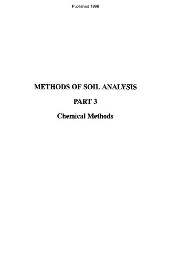 Methods of Soil Analysis, Part 3: Chemical Methods (SSSA Book Series)