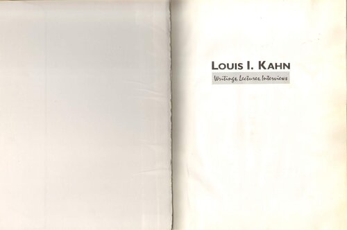 Louis I. Kahn: Writings, Lectures, Interviews