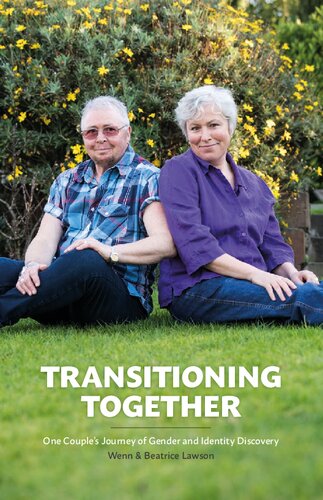 Transitioning Together: One Couple’s Journey of Gender and Identity Discovery