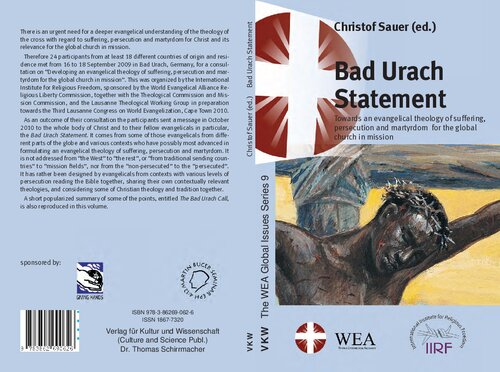 Bad Urach statement : towards an evangelical theology of suffering, persecution and martyrdom for the global church mission