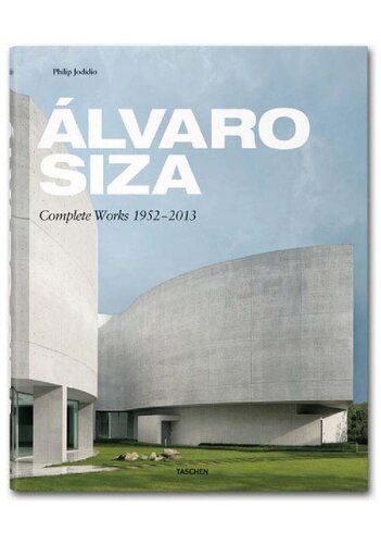 Alvaro Siza: Complete Works 1952-2013