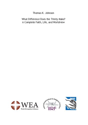 What difference does the trinity make? a complete faith, life, and worldview