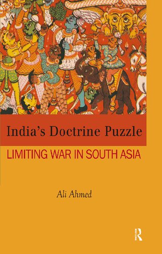 India's Doctrine Puzzle: Limiting War in South Asia