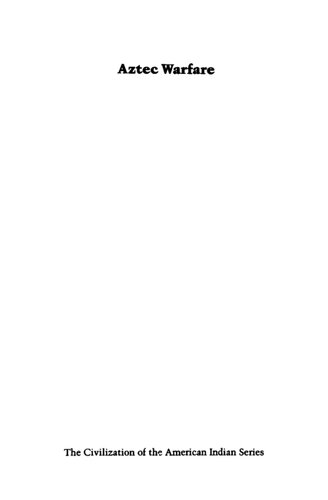 Aztec Warfare: Imperial Expansion and Political Control