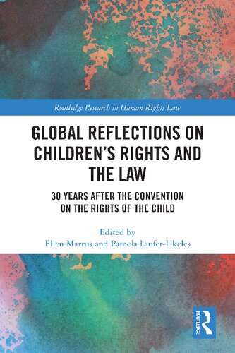 Global Reflections on Children's Rights and the Law. 30 Years After the Convention on the Rights of the Child