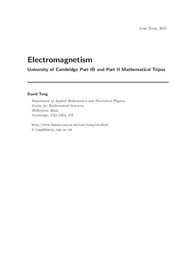 Electromagnetism: University of Cambridge Part IB and Part II Mathematical Tripos