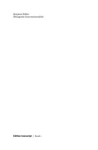 Ökologische Gouvernementalität : Zur Geschichte einer Regierungsform.