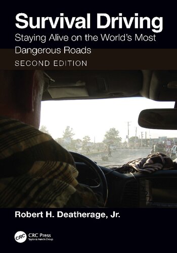 Survival Driving: Staying Alive on the World’s Most Dangerous Roads