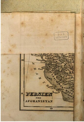 Historische und beschreibende Darstellung von Persien, von den ältesten Zeiten bis auf die neueste